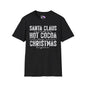 Santa Claus Hot Cocoa Chriatmas Adult T-shirt