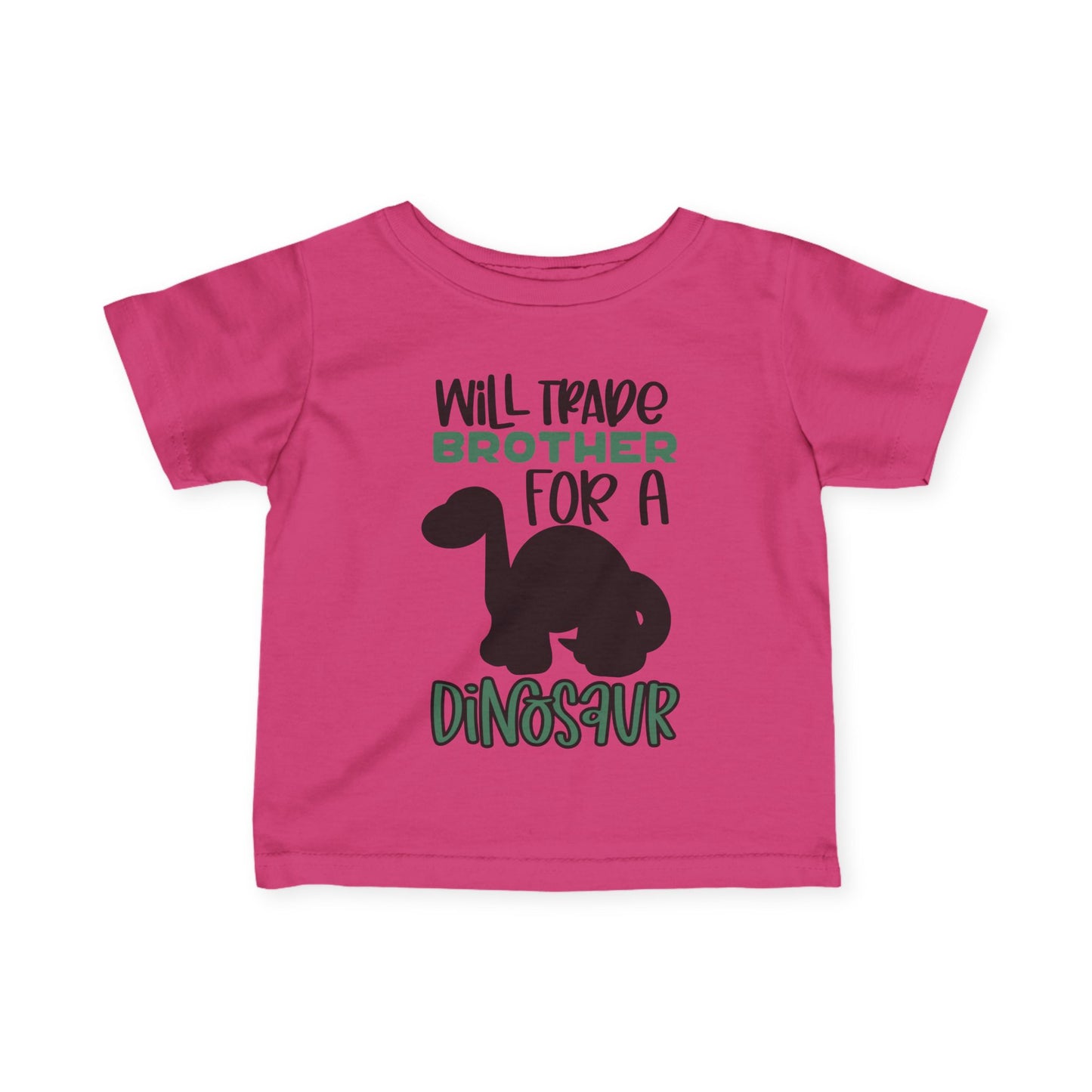 Will Trade Brother For A Dinosaur Infant T-Shirt