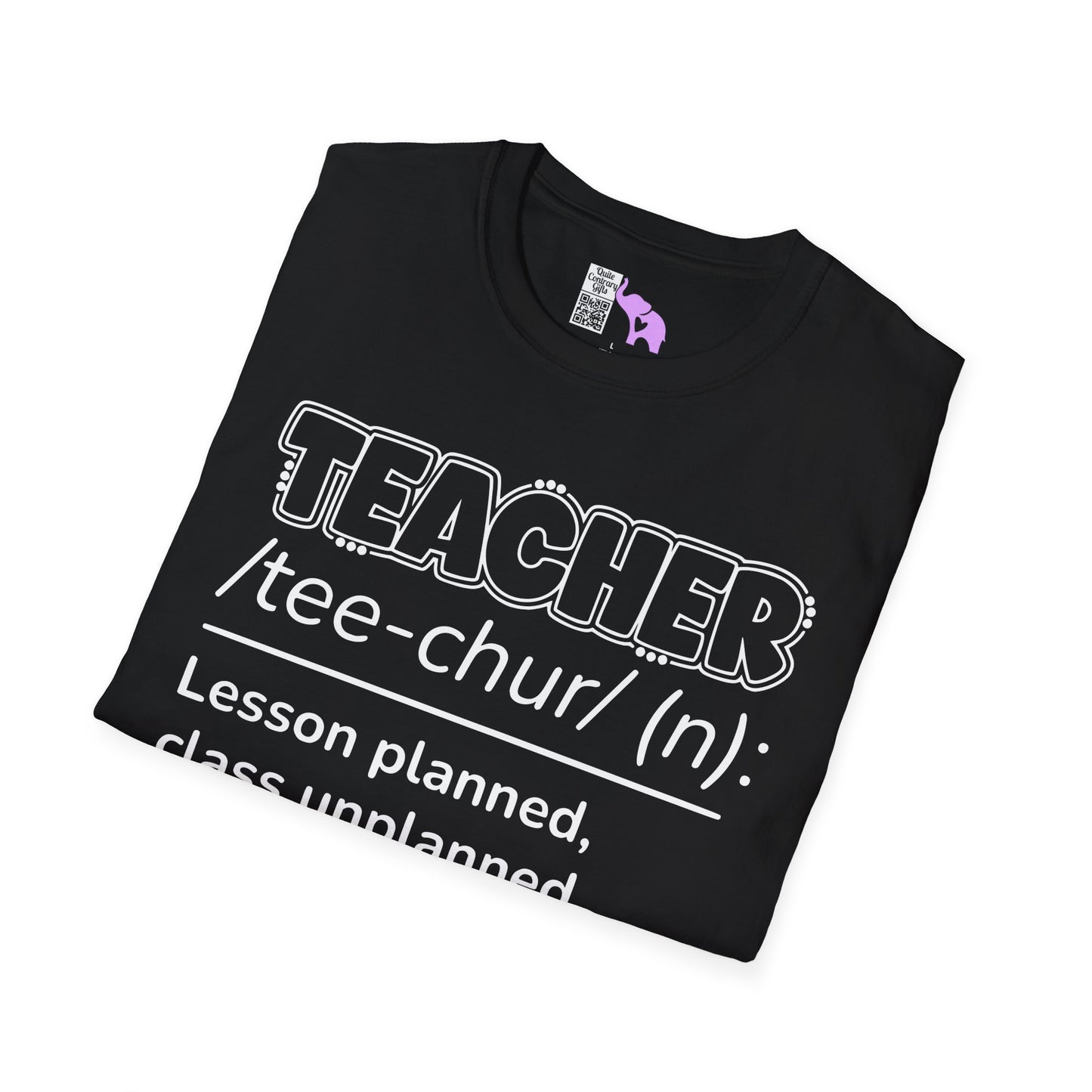 Teacher Definition: Lesson Planned, Class Unplanned, Chaos Guaranteed Adult T-shirt