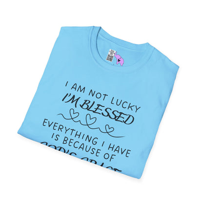 I'm Not Lucky I'm Blessed Adult T-shirt
