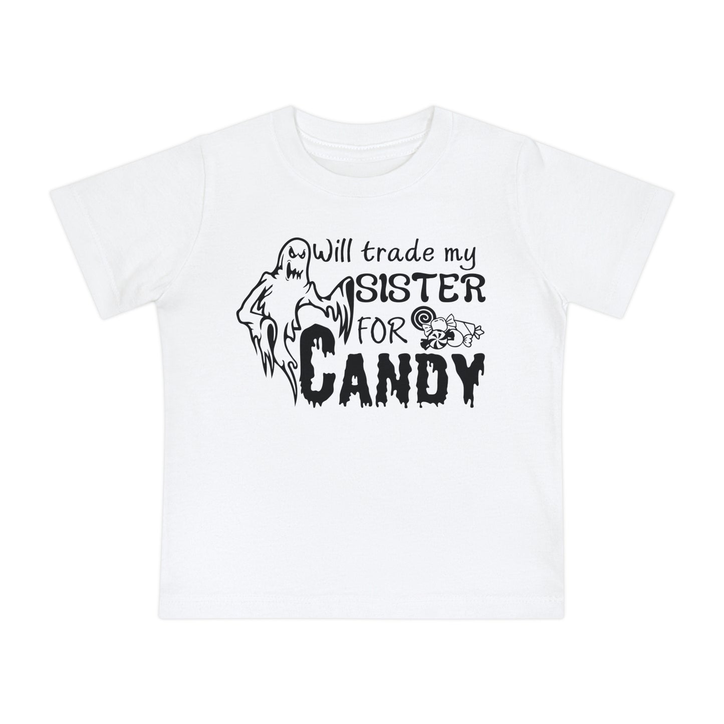 Will Trade My Sister For Candy Infant T-Shirt