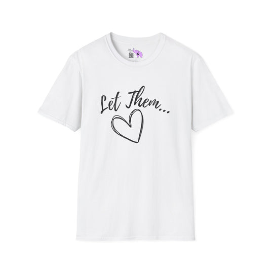 Let Them... Adult T-shirt