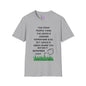 Grass is Greener Where You Water It Adult T-shirt