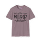 He's Got the Whole World in His Hands (2) Adult T-shirt