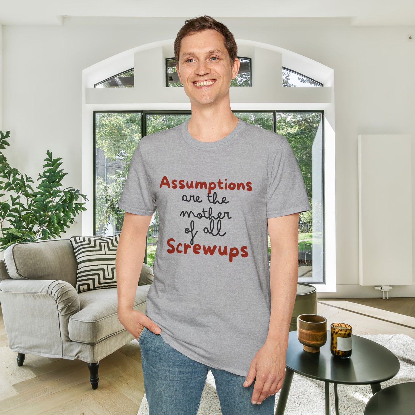 Assumptions Are The Mother of All Screwups Adult T-shirt