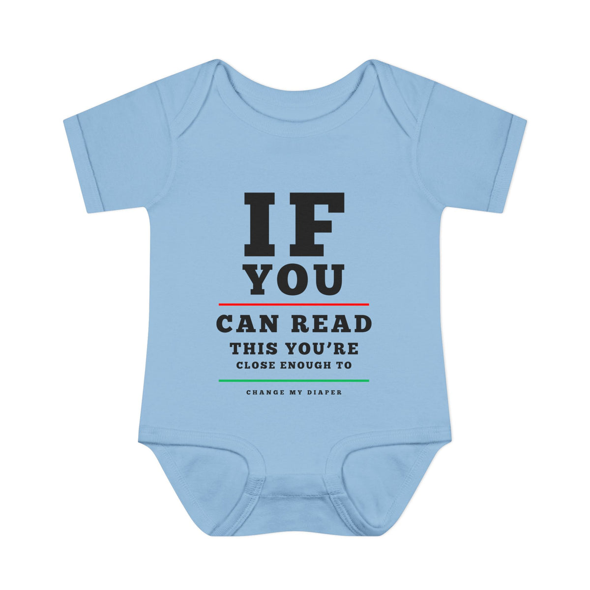 If You Can Read This You're Close Enough To Change My Diaper Baby Rib Bodysuit