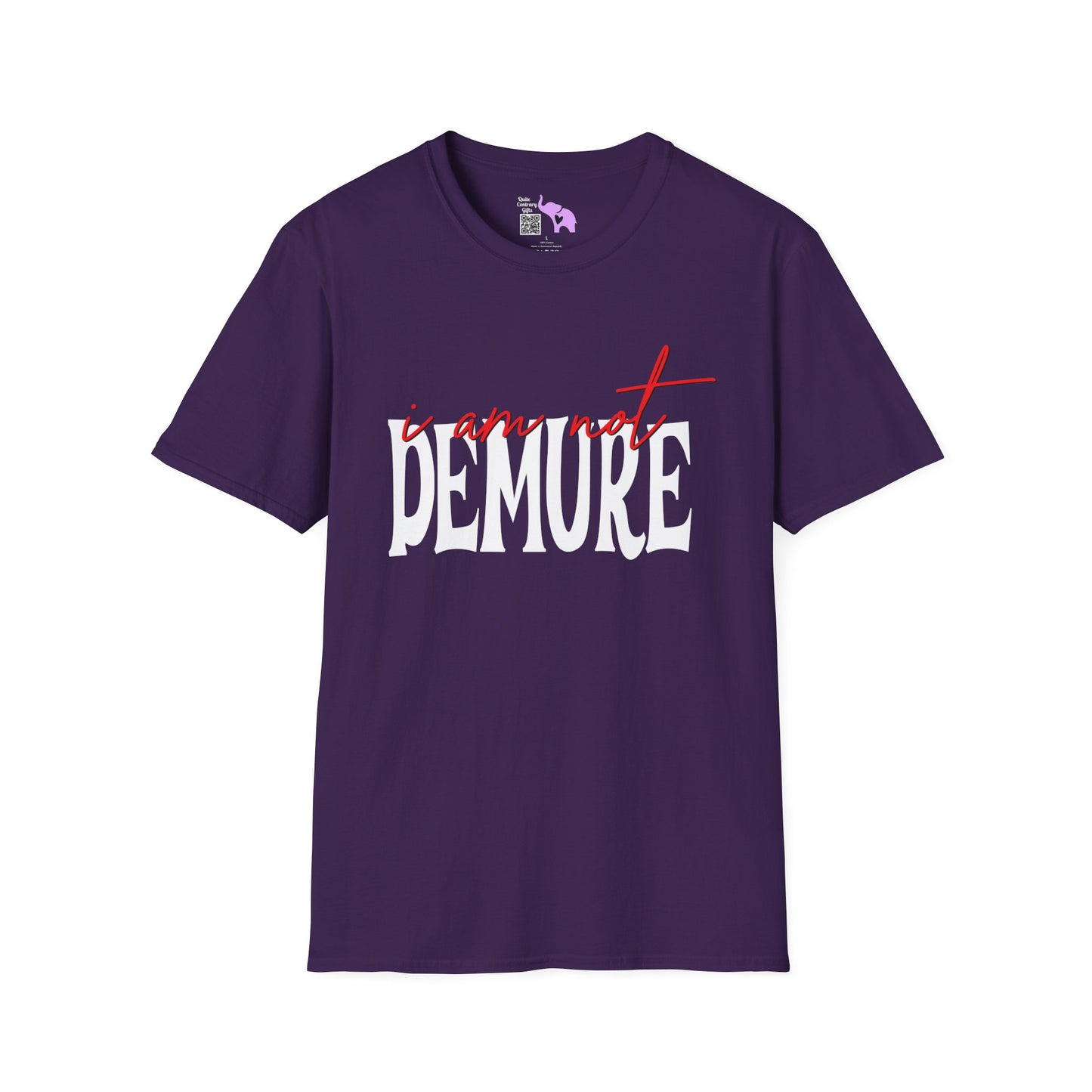 I Am Not Demure T-shirt