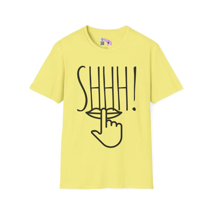 Shhh! Adult T-shirt