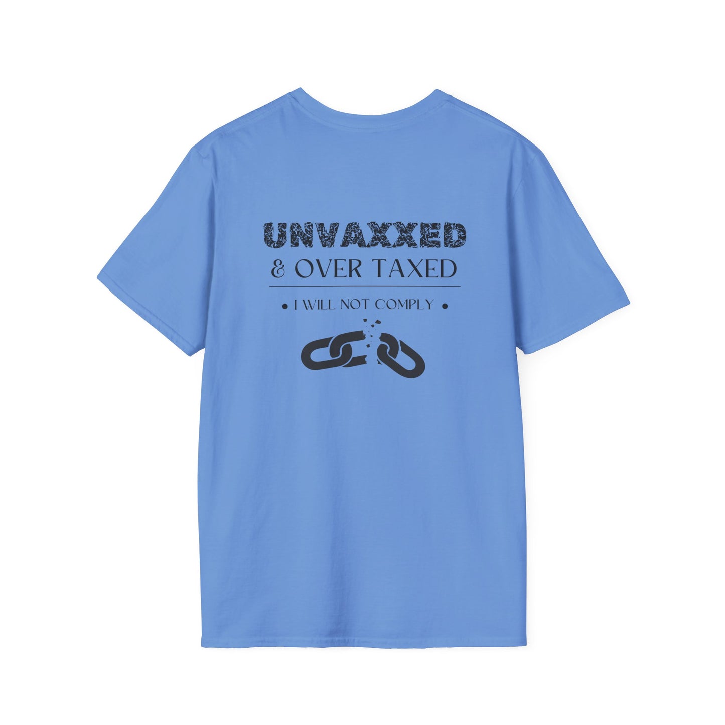 Unvaxxed & Over Taxed T-shirt