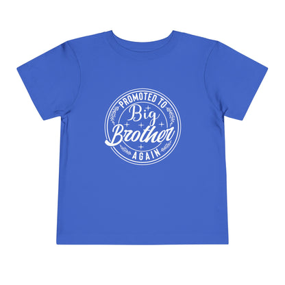 Promoted to Big Brother Again (Circle) Toddler Tee