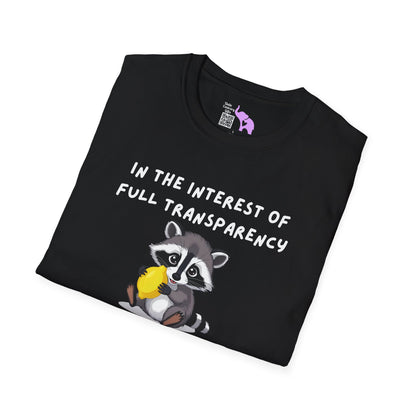 In The Interest of Full Transparency It Was Not Easy Peasy Lemon Squeezy Adult T-shirt