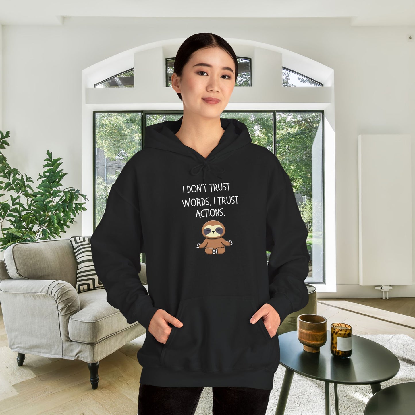 I Don't Trust Words I Trust Actions Sloth Heavy Blend™ Hooded Sweatshirt