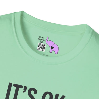 It's OK If You Don't Like Me... Adult T-shirt