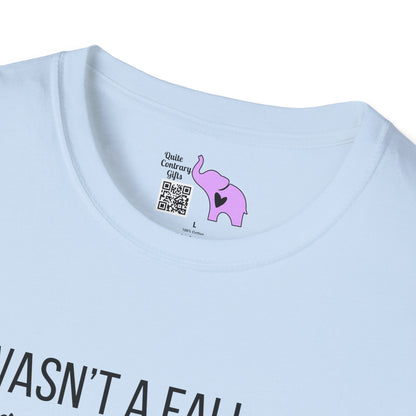 It Wasn't A Fall, Just A Random Gravity Check Adult T-shirt