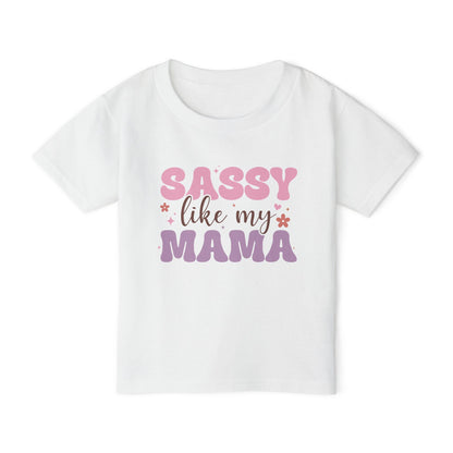 Sassy Like My Mama Heavy Cotton™ Toddler T-shirt