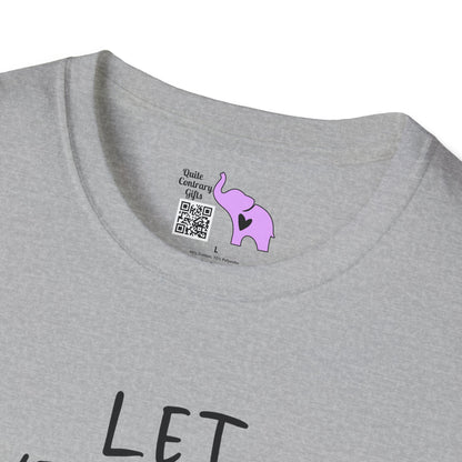 Let Everything You Do Be Done In Love Adult T-shirt