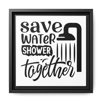 Save Water Shower Together Canvas Bathroom Art
