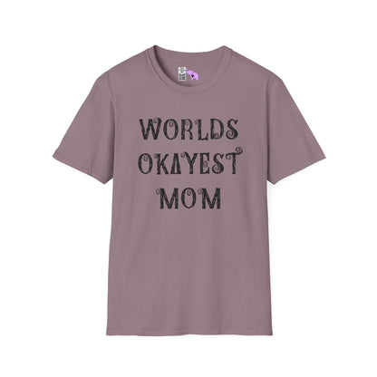 Worlds Okayest Mom Adult T-shirt
