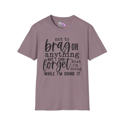 I Can Forget What I'm Doing While I Do It Adult T-shirt