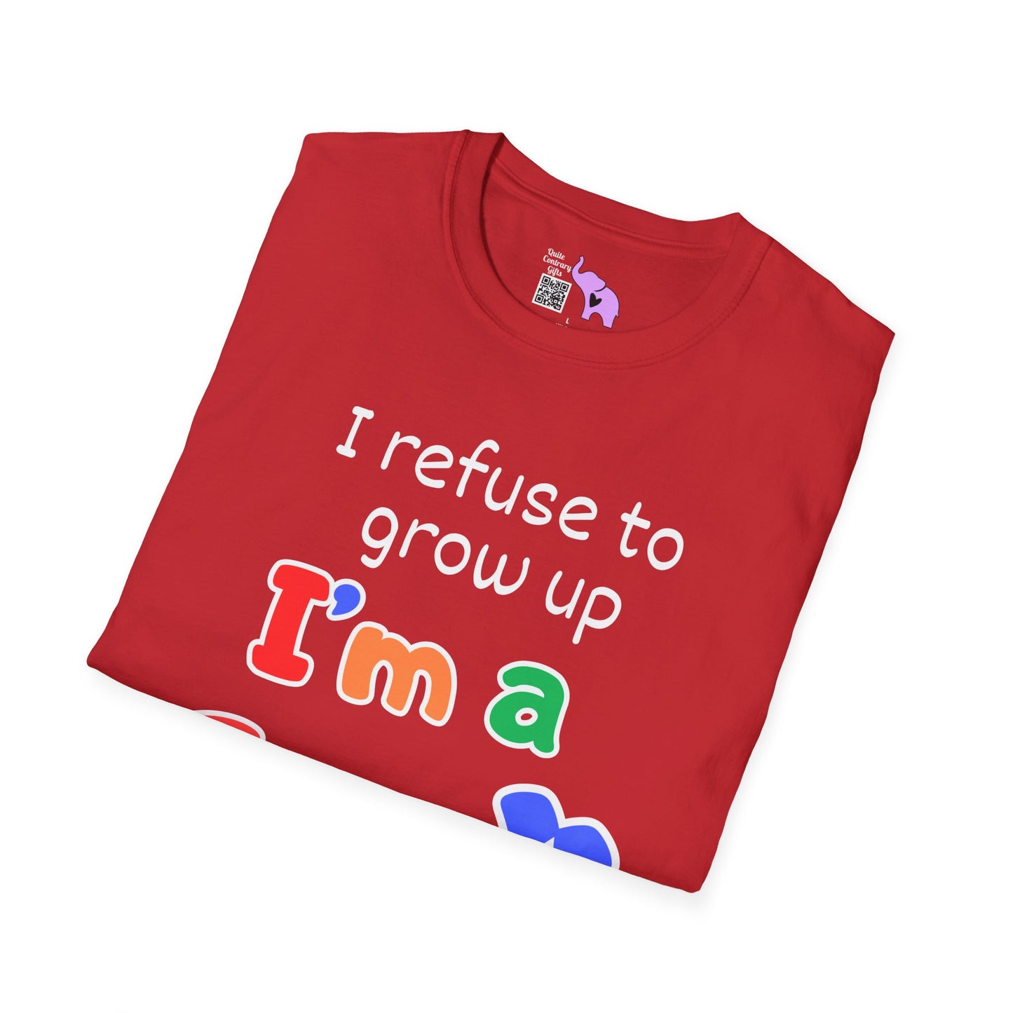 I Refuse To Grow Up I'm a Gen X Kid Adult T-shirt