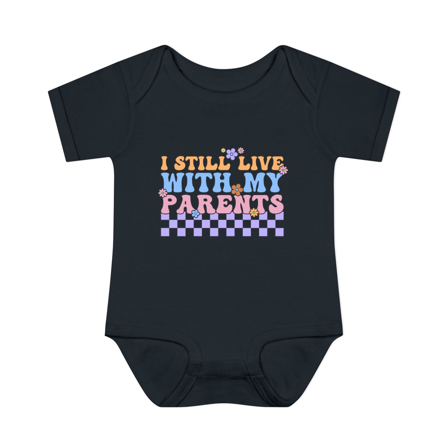I Still Live With My Parents Baby Rib Bodysuit