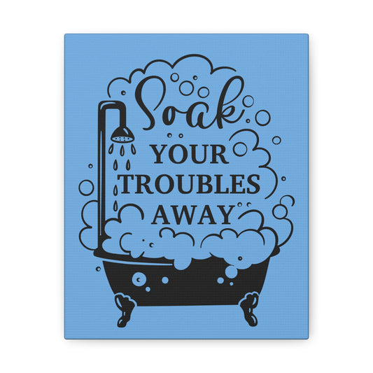 Soak Your Troubles Away 2 Canvas Vertical Wraps w/o Frame