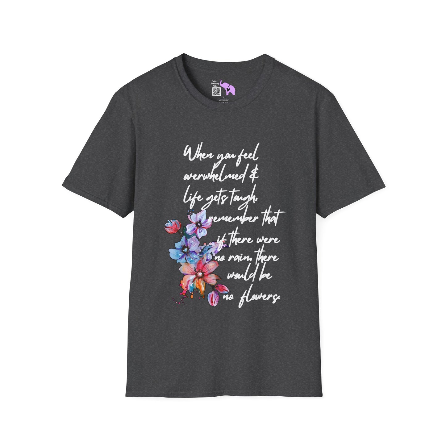 When You Feel Overwhelmed... Adult T-shirt