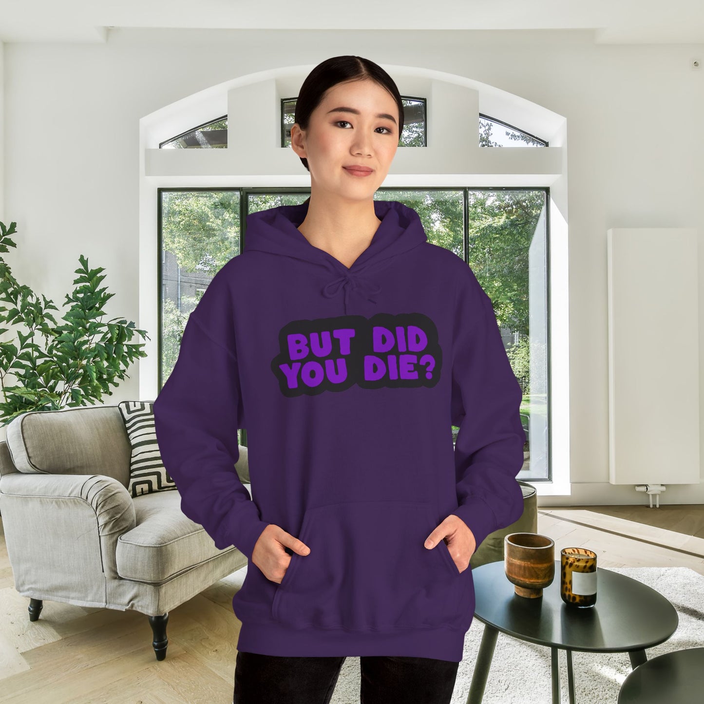 But Did You Die? Heavy Blend™ Hooded Sweatshirt