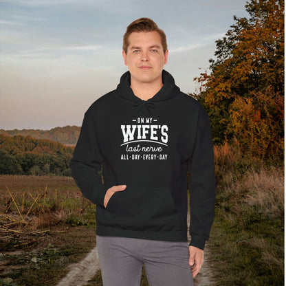 On My Wife's Last Nerve Heavy Blend™ Hooded Sweatshirt