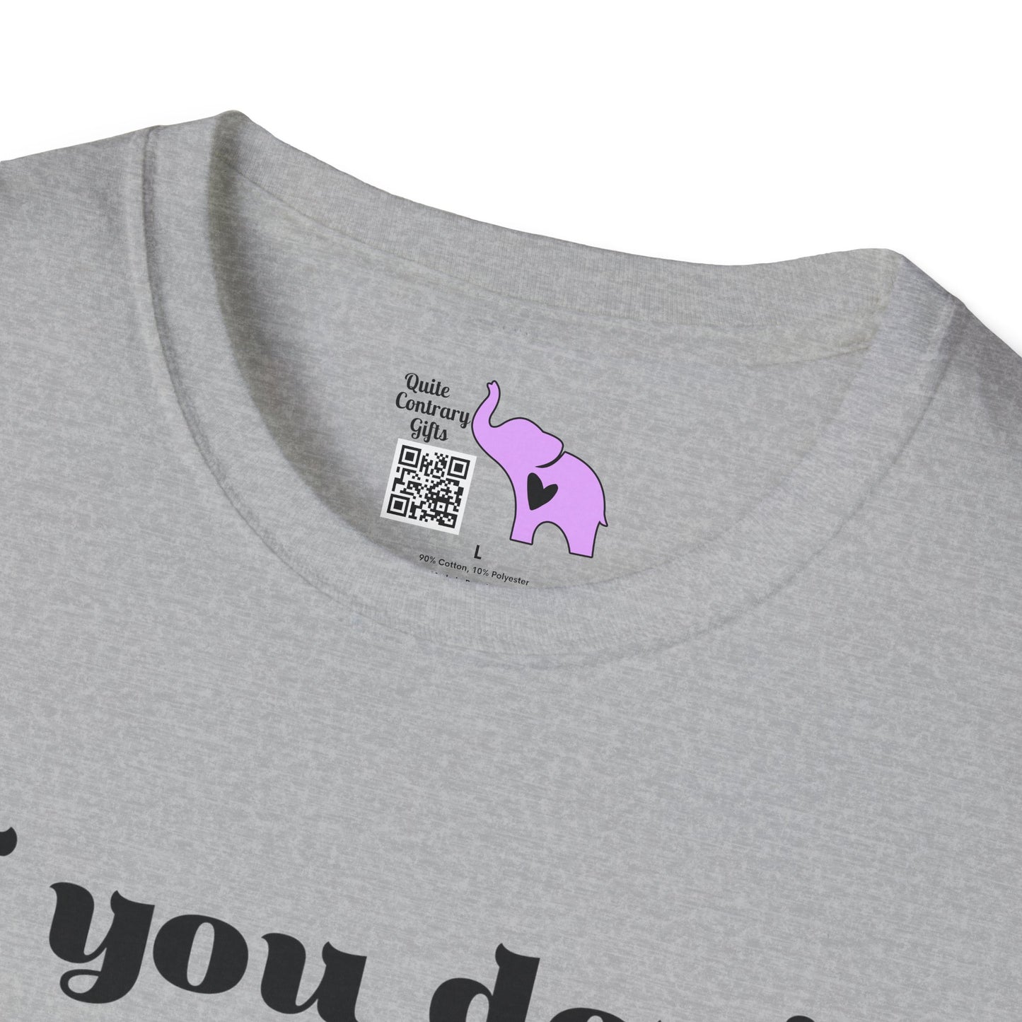 If You Don't Want a Sarcastic Answer, Don't Ask a Stupid Question Adult T-shirt