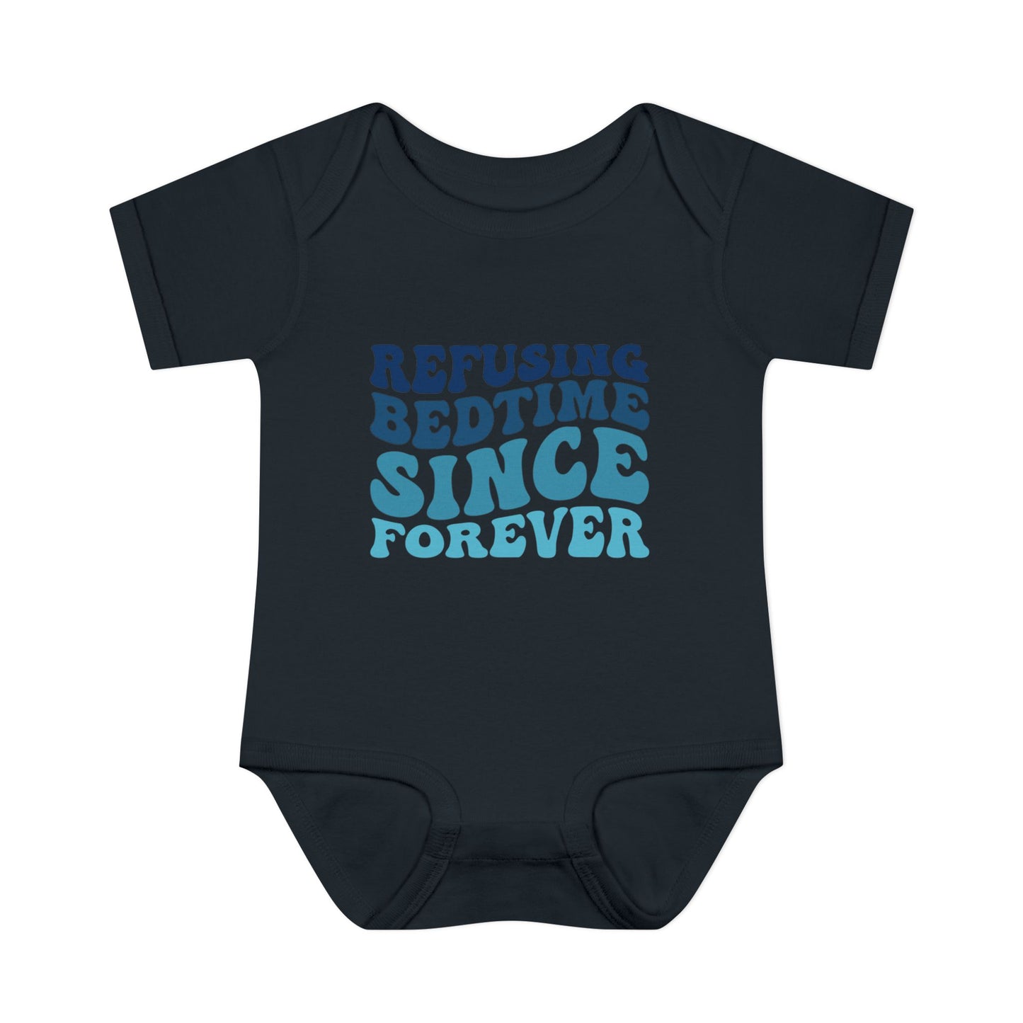 Refusing Bedtime Since Forever Baby Rib Bodysuit