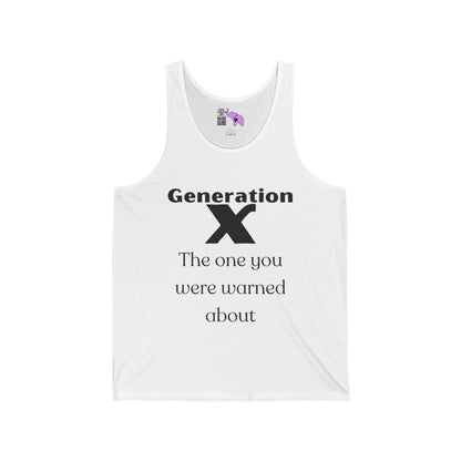 GenX The One You Were Warned About Adult Unisex Tank