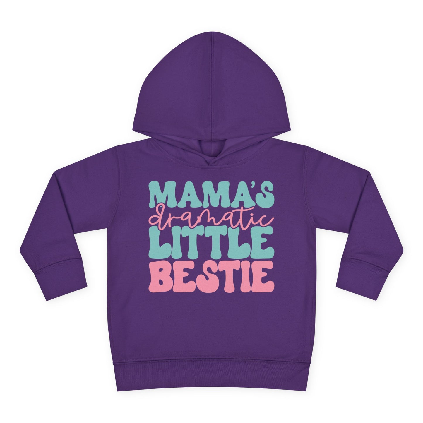 Mama's Dramatic Little Bestie Toddler Hoodie