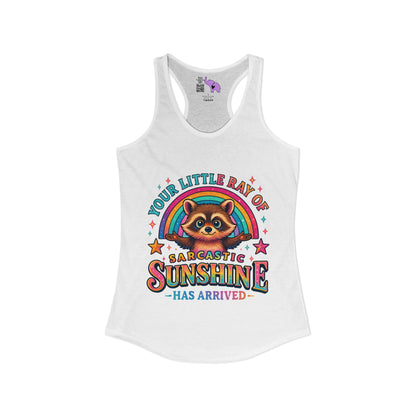 Your Little Ray of Sarcastic Sunshine is Here Women's Ideal Racerback Tank