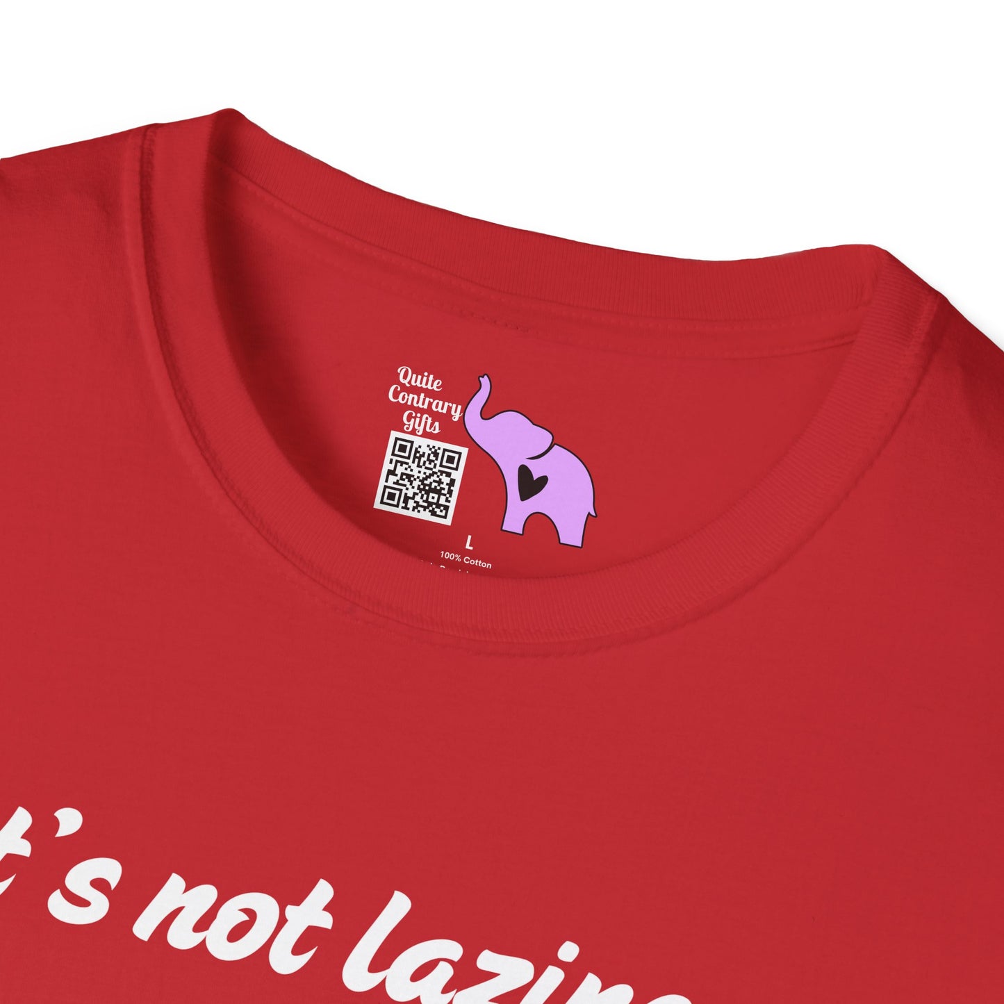 It's Not Laziness It's Chronic Illness Adult T-shirt