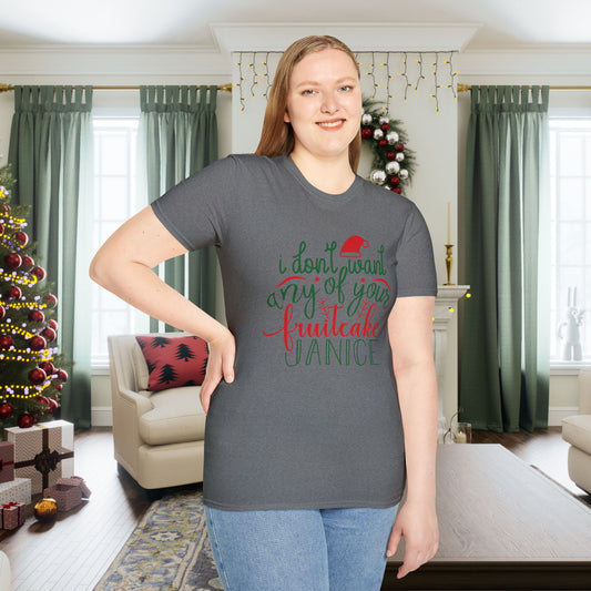 I Don't Want Any Of Your Fruitcake, Janice Adult T-shirt