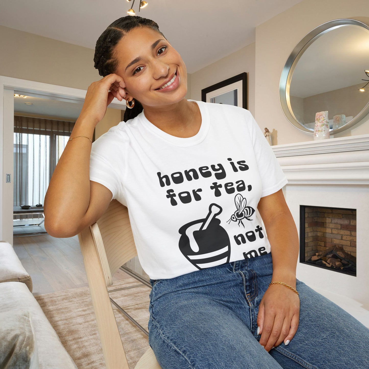 Honey Is For Tea Not Me Adult T-shirt