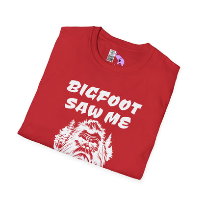Bigfoot Saw Me But Nobody Believed Him Adult T-shirt