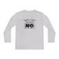 What Is This Word No That You Speak Of? Youth Long Sleeve Tee