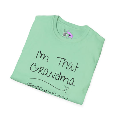 I'm That Grandma #sorrynotsorry T-shirt