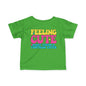 Feeling Cute Might Throw A Tantrum Later Infant Soft T-Shirt