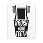 Brush Your Teeth Canvas Vertical Wraps w/o Frame