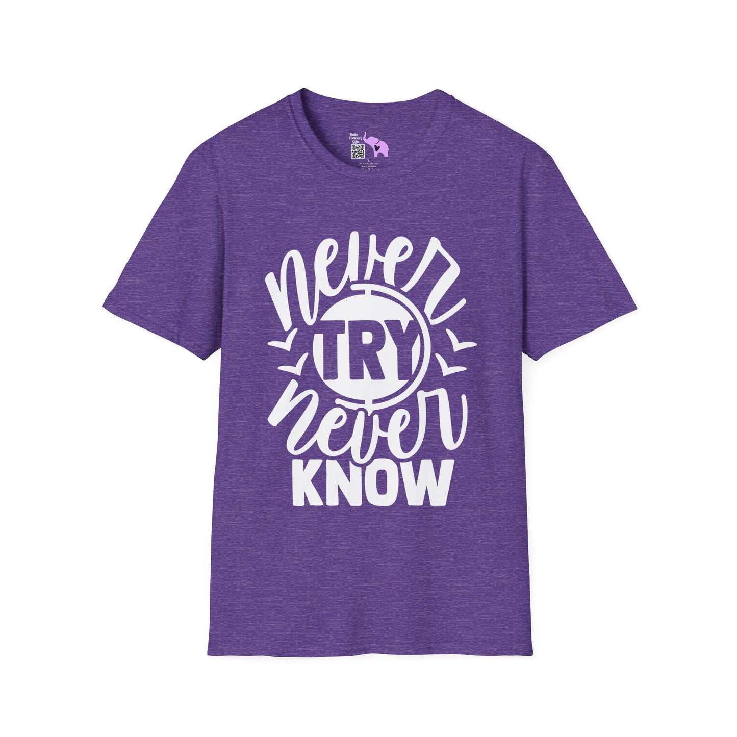 Never Try Never Know Adult T-shirt