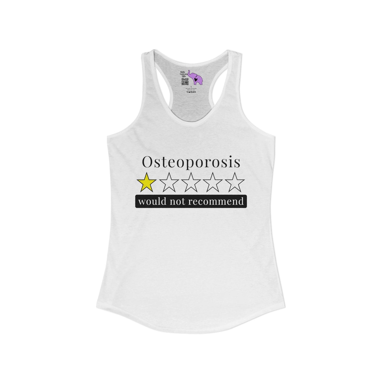 Osteoporosis 1 Star Would Not Recommend Women's Ideal Racerback Tank