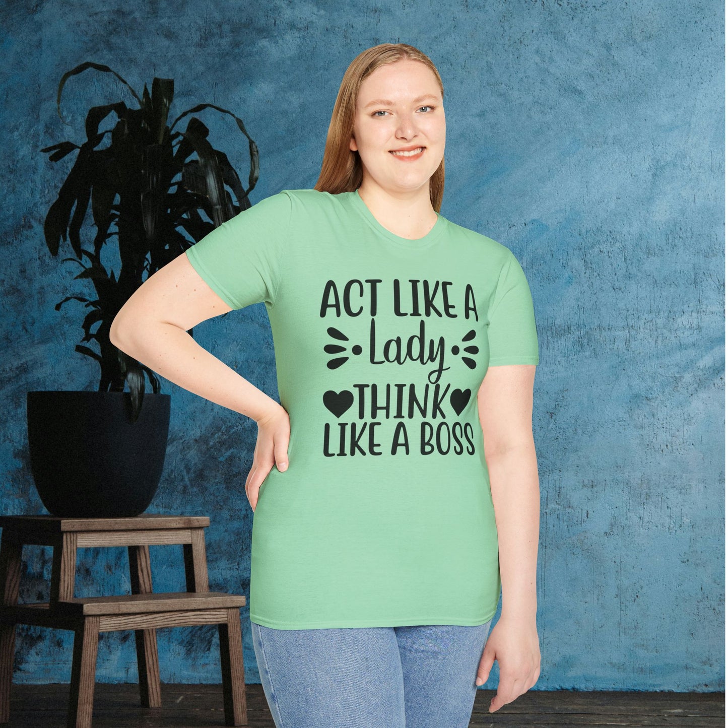 Act Like A Lady Think Like A Boss Adult T-shirt