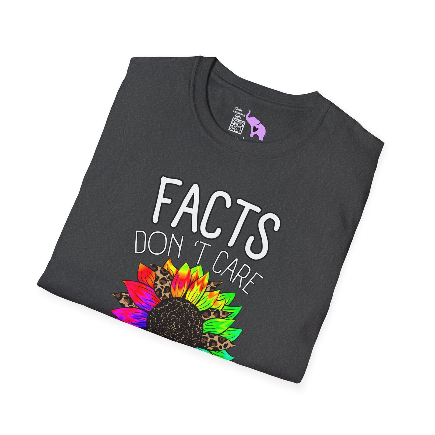 Facts Don't Care About Your Feelings T-shirt