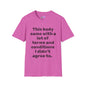 This Body Came With A Lot Of Terms And Conditions I Didn't Agree To Adult T-shirt