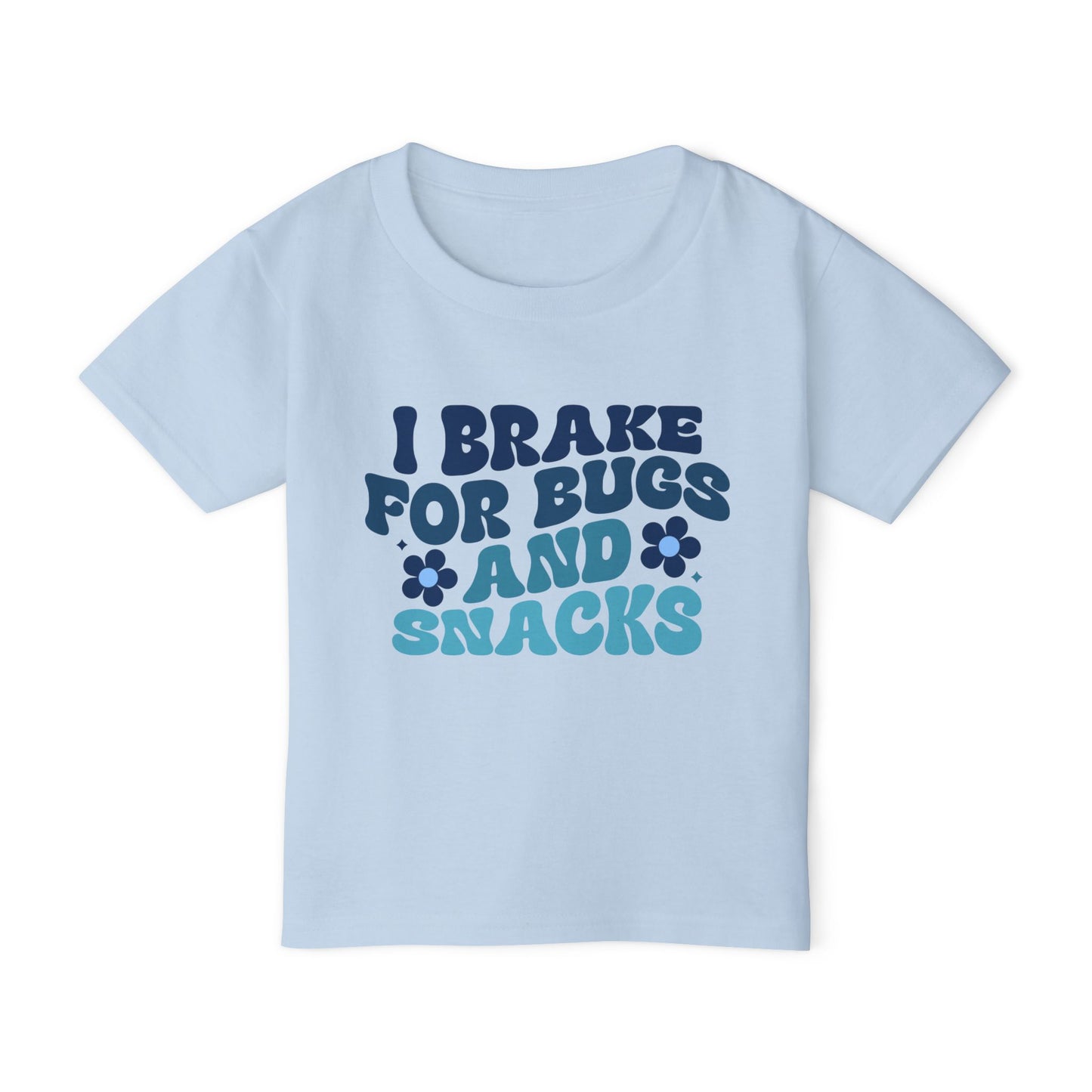 I Brake For Bugs and Snacks Heavy Cotton™ Toddler T-shirt