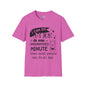 I Can Do More In One Unsupervised Minute... Adult T-shirt