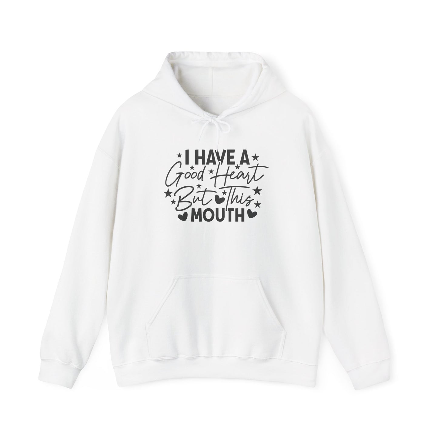 I Have A Good Heart But This Mouth... Heavy Blend™ Hooded Sweatshirt